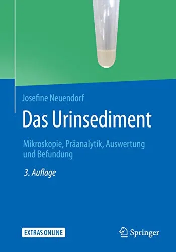 Das Urinsediment: Mikroskopie, Präanalytik, Auswertung und Befundung - Urologie - Umfassendes Fachbuch zur Analyse von Urinsedimenten, ideal für Medizinstudenten und Fachärzte zur präzisen Befundung.