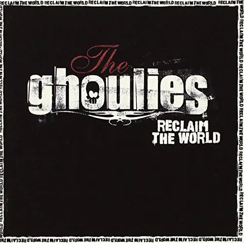 The Ghoulies - Reclaim The World