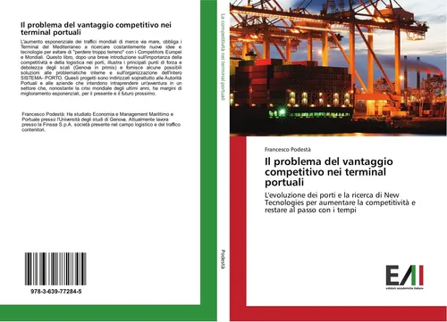 Il problema del vantaggio competitivo nei terminal portuali Francesco Podestà