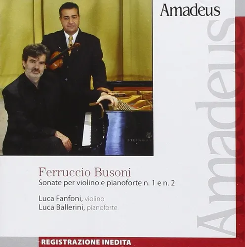 Busoni Ferruccio Sonate per Violino E Pianoforte N.1-2 (CD)