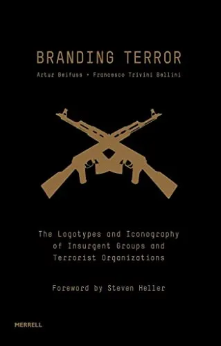 Branding Terror: Die Logotypen und Ikonografie von Aufstandsgruppen - Faszinierendes Buch über die visuelle Identität von Insurgenten, Hardback, 336 Seiten, ideal für Interessierte an Grafikdesign und politischer Symbolik.