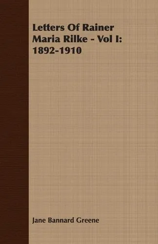 Briefe von Rainer Maria Rilke - Band I 1892-1910 - Entdecken Sie die faszinierenden Briefe des berühmten Dichters Rainer Maria Rilke. Dieser Band bietet einen einzigartigen Einblick in seine Gedanken und Inspirationsquellen.