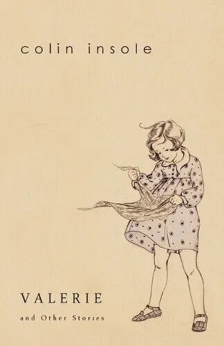 Valerie and Other Stories von Colin Insole - Snuggly Books - Taschenbuch für 23.99 € aus der Kategorie Belletristik, begeistert mit fantastischen Erzählungen und fesselnden Charakteren.