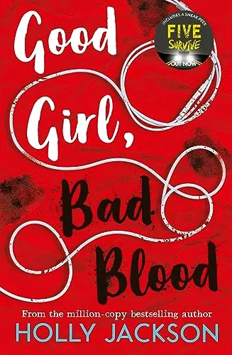 Good Girl, Bad Blood: The second book in the globally bestselling crime thriller trilogy, now a major TV series starring Emma Myers – this edition new for 2026! (A Good Girl’s Guide to Murder)