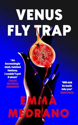 Venus Fly Trap von Emma Medrano - Belletristik, fesselnder Roman über die Komplexität menschlicher Beziehungen und die Natur der Liebe.