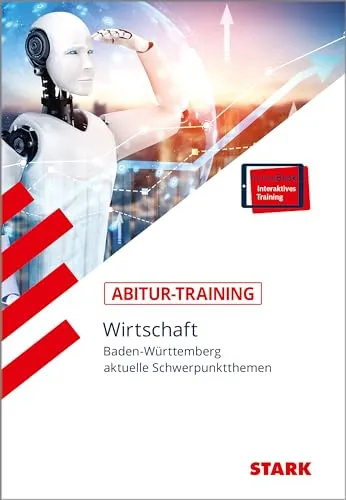 STARK Abitur-Training - Wirtschaft - BaWü: Schwerpunktthemen ab 2023 - Hörbuch für gezielte Abiturvorbereitung in Wirtschaft, mit aktuellen Schwerpunktthemen für das Jahr 2023, ideal für Schüler in Baden-Württemberg.