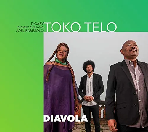 Monika Njava & Joel Rabesolo) Toko Telo (D'gary - Diavola