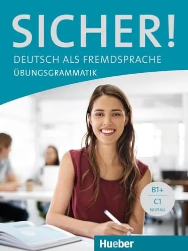 Sicher! Übungsgrammatik: Deutsch als Fremdsprache - Lehrbuch für Deutsch als Fremdsprache, ideal zur Verbesserung der Grammatikkenntnisse mit praktischen Übungen und klaren Erklärungen.