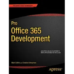 Pro Office 365 Development von Mark Collins/ Creative Enterprises/ Michael Mayberry / Apress / Taschenbuch