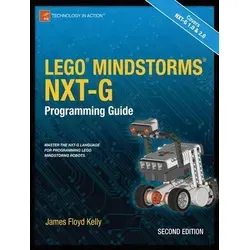 LEGO MINDSTORMS NXT-G Programming Guide - Belletristik und umfassende Anleitung zur Beherrschung der NXT-G Programmiersprache für LEGO MINDSTORMS Roboter.