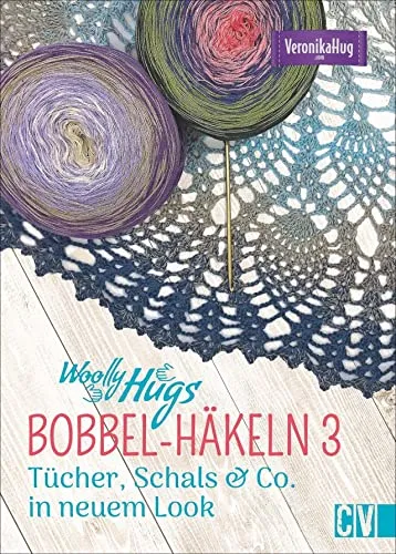 Woolly Hugs BOBBEL-Häkeln 3: Tücher, Schals & Co. in neuem Look