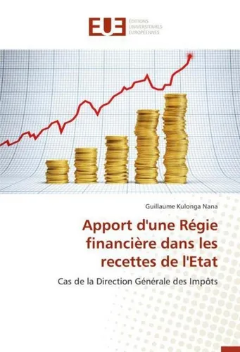 Apport d'une Régie financière dans les recettes de l'Etat Guillaume Kulonga Nana