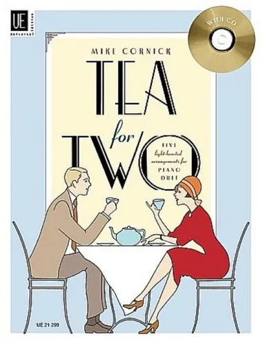 Tea for Two | Mike Cornick | Taschenbuch - Entdecken Sie die 4. Auflage des Taschenbuchs 'Tea for Two' von Mike Cornick. Fünf beschwingte Evergreens für Klavier und E-Piano im mittleren Schwierigkeitsgrad. Ideal für musikalische Momente zu zweit!