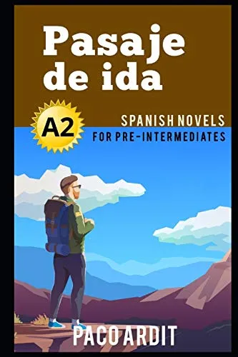 Spanish Novels: Pasaje de ida (Spanish Novels for Pre Intermediates - A2) (Spanish Novels Series, Band 9)