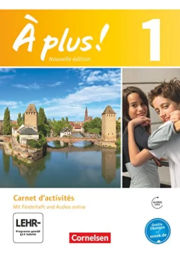 À plus ! - Nouvelle édition / Band 1 - Carnet d'activités: Mit eingelegtem Förderheft: Carnet d'activités mit Audios und Videos online - Mit ... und 2. Fremdsprache - Ausgabe 2012, Band 1)