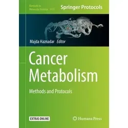 Cancer Metabolism Methods and Protocols - Fachbuch über Methoden und Protokolle zur Erforschung der Krebsstoffwechselprozesse, ideal für Wissenschaftler und Studierende in der Biomedizin.