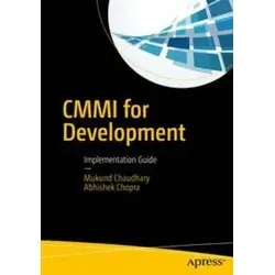 CMMI for Development: Implementation Guide - Management-Handbuch für die Implementierung von CMMI, um Prozesse zu optimieren und die Produktentwicklung zu verbessern.