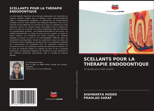 SCELLANTS POUR LA THÉRAPIE ENDODONTIQUE Aishwarya Huded