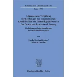 Angemessene Vergütung für Leistungen zur medizinischen Rehabilitation im Zuständigkeitsbereich der Deutschen Rentenversicherung. Ein Beitrag zur En