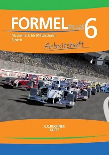 Formel PLUS 6. Ausgabe Bayern Mittelschule: Arbeitsheft Klasse 6 (Formel PLUS. Ausgabe für Bayern Mittelschule ab 2017)