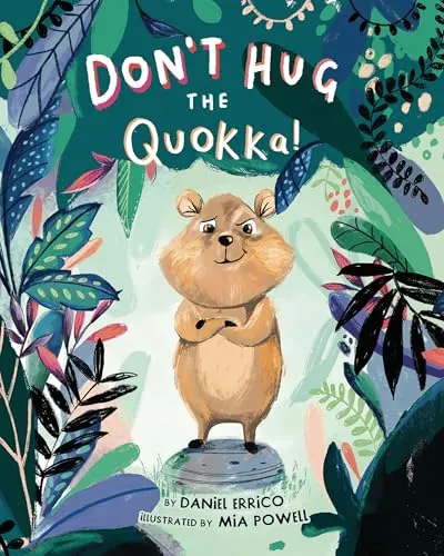 Don't Hug the Quokka! - Selbstwertgefühl für Kinder - Ein interaktives Kinderbuch, das spielerisch das Selbstwertgefühl stärkt und die Kreativität fördert.
