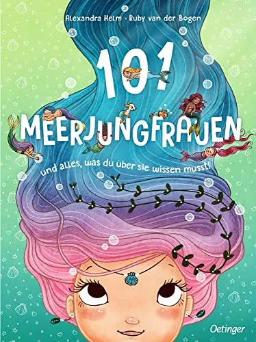 Meerjungfrauen und alles, was du über sie wissen musst!: Lustiges "Wissen" über Meerjungfrauen im extragroßen Wimmelbuch-Format für Kinder ab 4 Jahren (101 Fabelwesen) 101