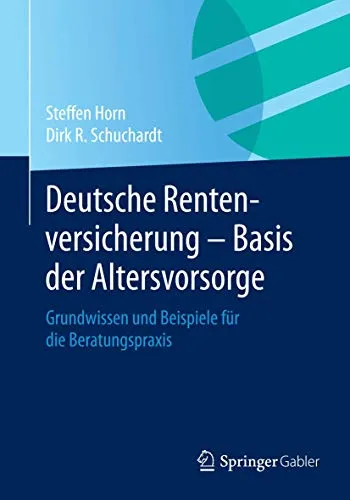 Deutsche Rentenversicherung - Basis der Altersvorsorge - Recht: Umfassendes Grundwissen und praxisnahe Beispiele für die Beratung zur Altersvorsorge, aktualisiert zum 1. Juli 2014.