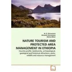 NATURE TOURISM AND PROTECTED AREA MANAGEMENT IN ETHIOPIA - Belletristik über die vielfältigen Natur- und Kulturerlebnisse in Äthiopien, ideal für Reisende, die Biodiversität und Geschichte entdecken möchten.