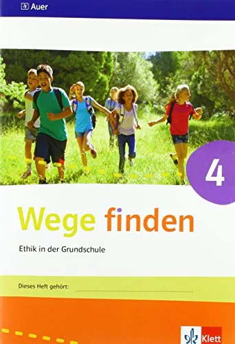 Wege finden 4: Arbeitsheft Klasse 4 (Wege finden. Ausgabe für Sachsen, Sachsen-Anhalt, Thüringen ab 2017)