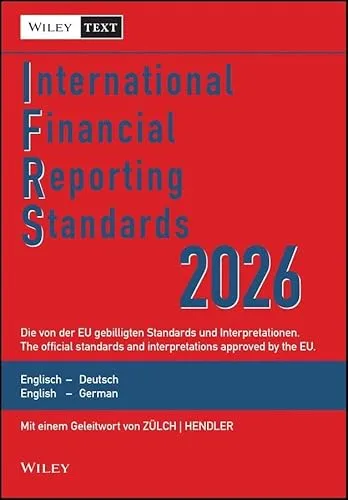 International Financial Reporting Standards (IFRS) 2026 - Umfassende Sammlung der IFRS für börsennotierte Unternehmen, mit synoptischer Darstellung in Deutsch und Englisch. Ideal für eine fundierte Bilanzierung und rechtssichere Anwendung.