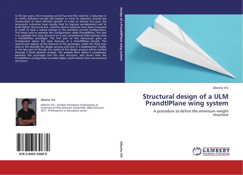 Structural design of a ULM PrandtlPlane wing system von Alberto Viti - Taschenbuch über die optimale Gewichtsstruktur für ULM PrandtlPlane Flügel, ideal für Ingenieure und Technikinteressierte in der Luft- und Raumfahrttechnik.