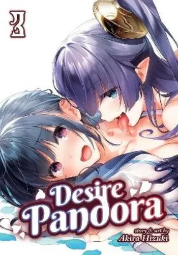 Akira Hizuki Desire Pandora Vol. 3 (Taschenbuch) Desire Pandora