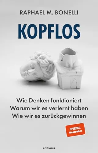 Kopflos: Wie Denken funktioniert – Wieder zu klarem Denken finden - Entdecken Sie in diesem Buch, wie unser Denken funktioniert und warum wir oft den Faden verlieren. Praktische Tipps helfen Ihnen, Ihre Denkfähigkeit zurückzugewinnen und klarer zu entscheiden. Ideal für alle, die ihre Gedanken neu ordnen möchten.