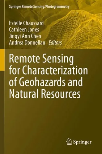 Remote Sensing for Characterization of Geohazards and Natural Resources Estelle