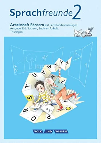 Sprachfreunde - Sprechen - Schreiben - Spielen - Ausgabe Süd (Sachsen, Sachsen-Anhalt, Thüringen) - Neubearbeitung 2015 - 2. Schuljahr: Arbeitsheft ... - Neubearbeitung 2015, 2. Schuljahr)