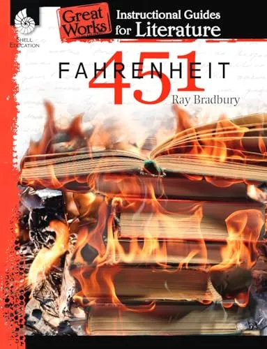 Fahrenheit 451: An Instructional Guide for Literature: Instructional Guides for Literature (Great Works)