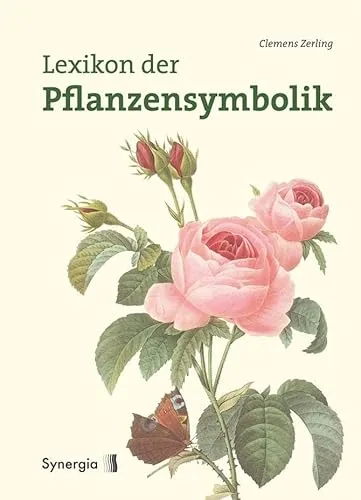 Lexikon der Pflanzensymbolik - Umfassendes Nachschlagewerk über die Bedeutung von Pflanzen, ideal für Gartenliebhaber und kreative Köpfe, die Symbolik in ihrem Umfeld entdecken möchten.