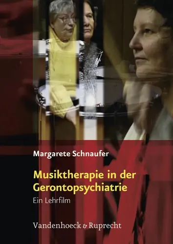 Musiktherapie in der Gerontopsychiatrie | Ein Lehrfilm, DVD-Video | Schnaufer