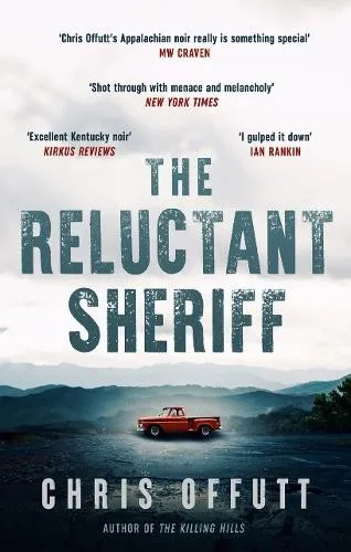 Chris Offutt The Reluctant Sheriff (Gebundene Ausgabe)