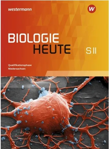 Biologie heute SII, Schülerband Qualifikationsphase Niedersachsen - Hardcover Schulbuch für die Qualifikationsphase in Niedersachsen, bietet umfassendes Wissen für Biologie-Studierende und fördert das Verständnis komplexer biologischer Zusammenhänge.