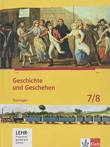 Geschichte und Geschehen 7/8: Schulbuch mit CD-ROM für Thüringen Gymnasium - Geschichte Europas: Lehrbuch für Klasse 7/8 mit interaktiver CD-ROM, ideal zur Unterstützung des Geschichtsunterrichts.