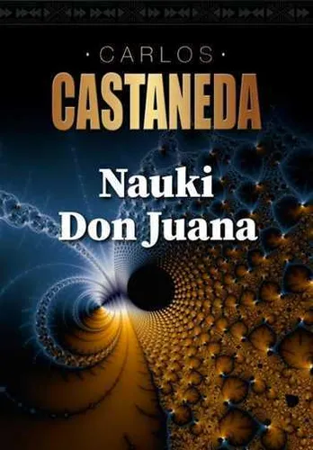 Nauki Don Juana & CASTANEDA CARLOS