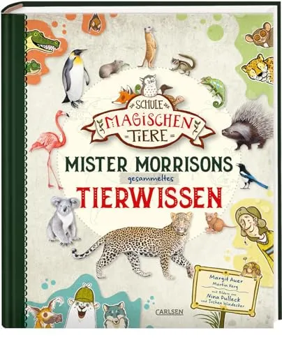 Die Schule der magischen Tiere: Mister Morrisons gesammeltes Tierwissen - Hörbuch über faszinierende Tierarten, ideal für Kinder ab 10 Jahren, die mehr über die magische Welt der Tiere erfahren möchten.