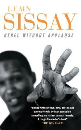 Lemn Sissay Rebel Without Applause (Taschenbuch)