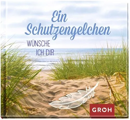 Ein Schutzengelchen wünsche ich dir: Mini-Büchlein für liebe Menschen mit aufmunternden Texten und guten Wünschen | Perfekt als Geschenk zur Kommunion, Konfirmation oder Jugendweihe