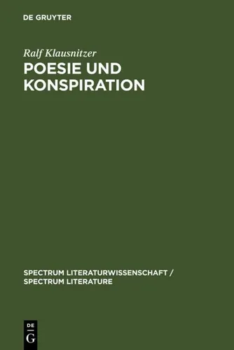 Poesie und Konspiration von Ralf Klausnitzer - Lehrbuch über Literaturtheorie und Verschwörungsszenarien, bietet tiefgehende Einblicke in Zeichenökonomie und Beziehungssinn, ideal für Studierende der Geisteswissenschaften.