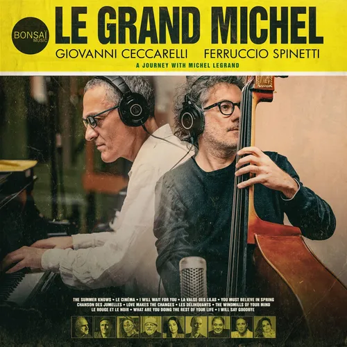 GIOVANNI CECCARELLI  / FERRUCCIO SPINETTI -Le Grand Michel (A Journey With Mich