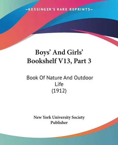New York University Society Publisher | Boys' And Girls' Bookshelf V13, Part 3