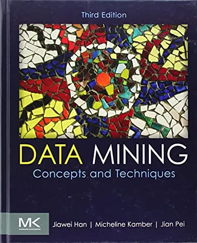 Data Mining: Concepts and Techniques - Datenbanken - Umfassendes Werk über Datenanalyse, das Methoden zur Entdeckung von Wissen aus großen Datensätzen behandelt und für Studierende sowie Fachleute geeignet ist.