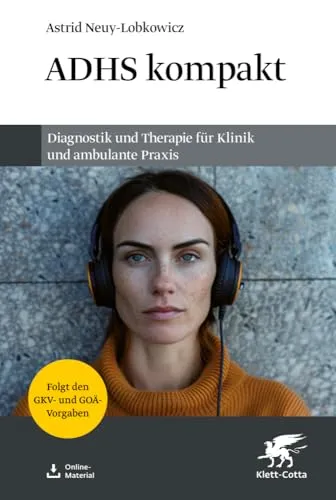ADHS kompakt: Das Handbuch zur Diagnostik und Therapie - Angewandte Psychologie, bietet umfassende Informationen zur ADHS-Diagnose und spezifischen Behandlung, um den Mangel an Fachkräften zu adressieren.